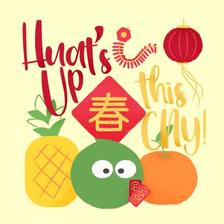 Huat’s Up This CNY!